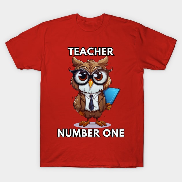 Teacher Number One Gift T-Shirt by NatashaCuteShop